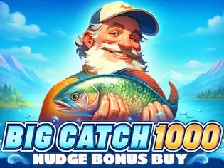 Big Catch 1000 Nudge Bonus Buy screenshot